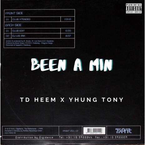 Been a Min ft. TD HEEM | Boomplay Music