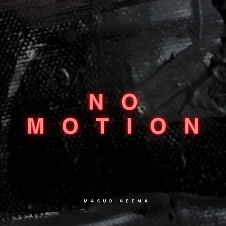 No Motion | Boomplay Music