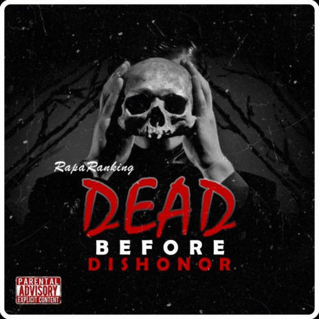 Dead Before Dishonor | Boomplay Music