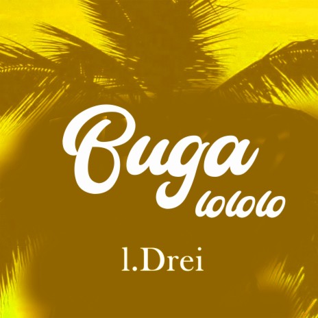 Buga Lo Lo Lo | Boomplay Music