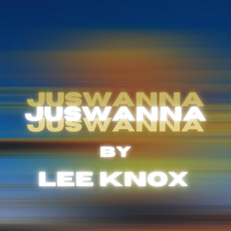 JusWanna | Boomplay Music