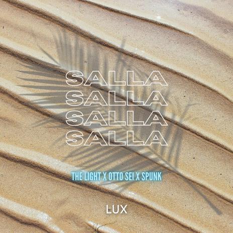 Salla Salla ft. Otto Sei & Spunk