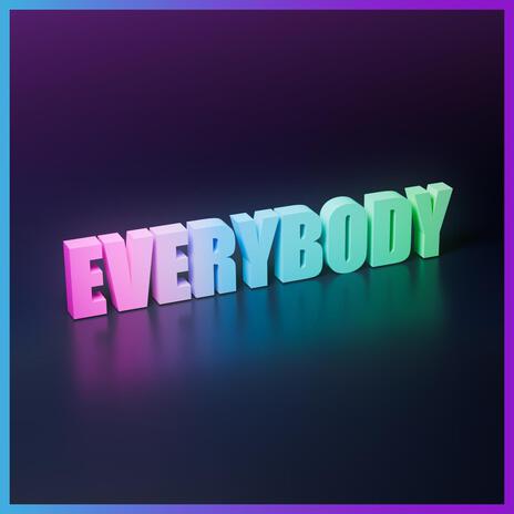 Everybody | Boomplay Music