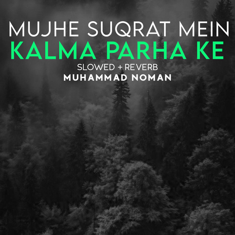 Mujhe Suqrat Mein Kalma Parha Ke Lofi | Boomplay Music