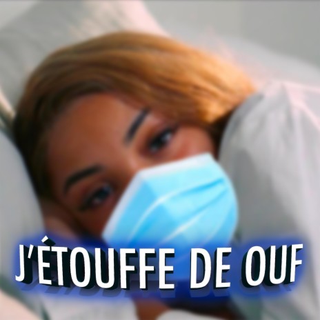 J'Étouffe De Ouf | Boomplay Music