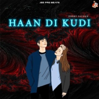 Haan Di Kudi (feat. Jee Pro Beats)