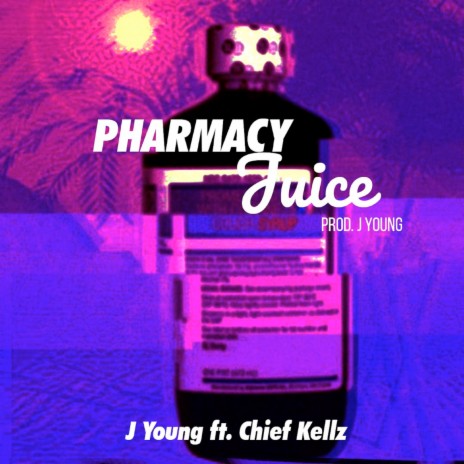 Pharmacy Juice ft. Chief Kellz | Boomplay Music