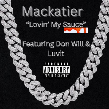 Lovin' My Sauce ft. Don Will & Luvit | Boomplay Music