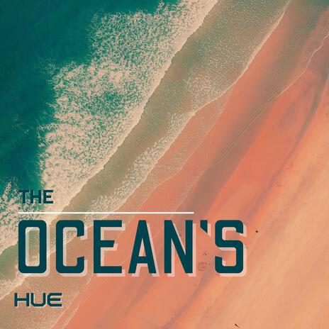 The Ocean's Hue | Boomplay Music