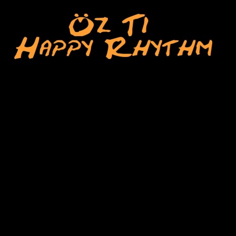 Happy Rhythm, Pt. 1 | Boomplay Music