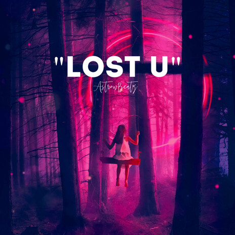 Lost U | Boomplay Music