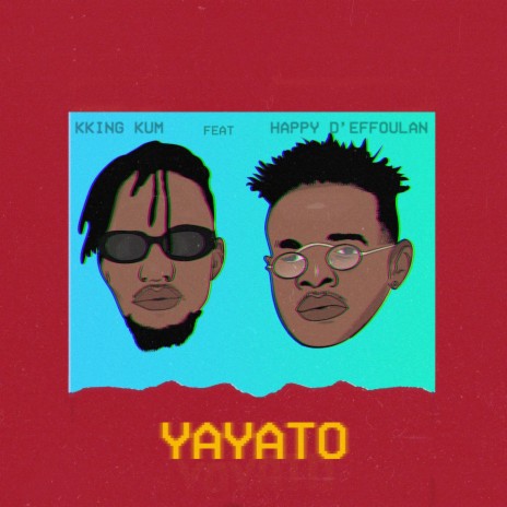 Yayato (feat. Happy D'efoulan) | Boomplay Music