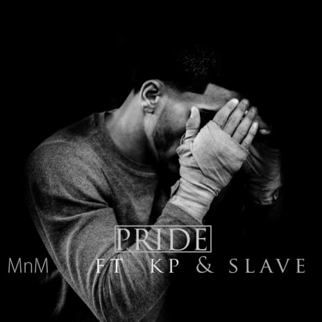 Pride ft. KP & Slave