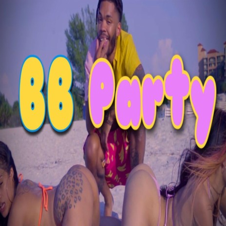 BB Party | Boomplay Music