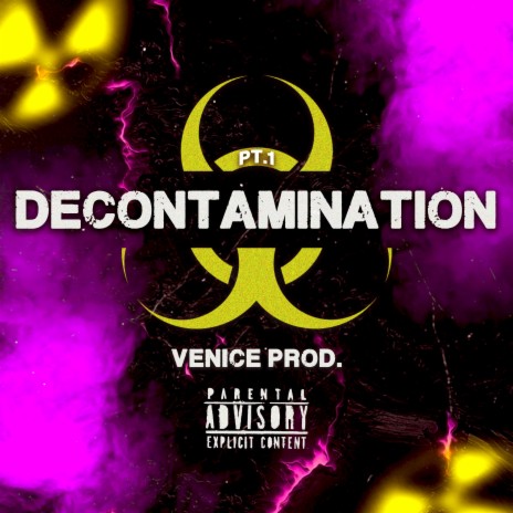 Decontamination Pt. 1 | Boomplay Music
