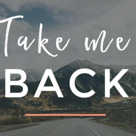 Take me back ft. BadBaby86 | Boomplay Music