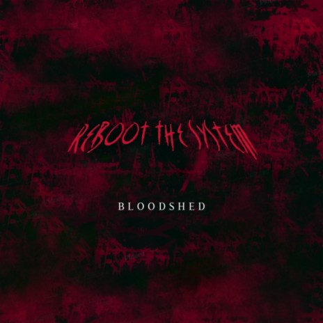 Bloodshed | Boomplay Music