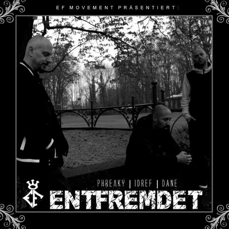 Entfremdet ft. Phreaky Flave & Dane | Boomplay Music
