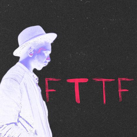 FTTF | Boomplay Music