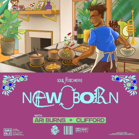Newborn ft. Ari Burns, Clifford & Noe Mina
