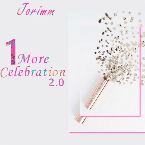 1 More Celebration 2.0 | Boomplay Music