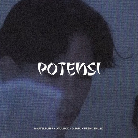 POTENSI | Boomplay Music