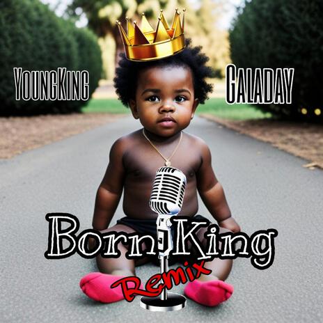 Born King (Remix) | Boomplay Music