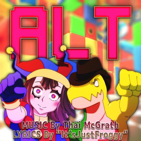 ALT (The Amazing Digital Circus Anime Opening) (TV Size) | Boomplay Music