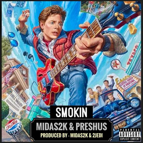 Smokin ft. Preshus | Boomplay Music