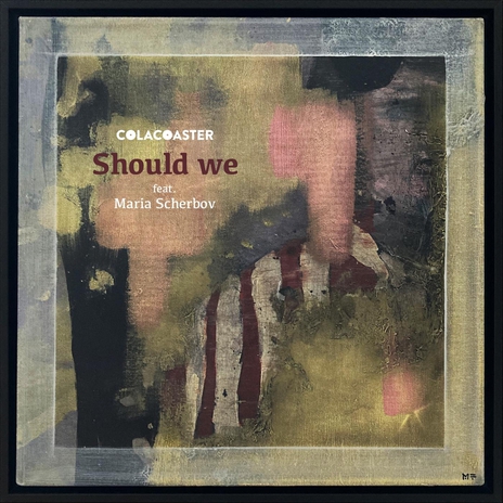 Should We (feat. Maria Scherbov) | Boomplay Music