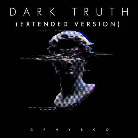 Dark Truth (Extended Version) | Boomplay Music