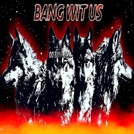 Bang Wit Us | Boomplay Music