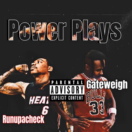 Power Plays ft. Runupacheck | Boomplay Music