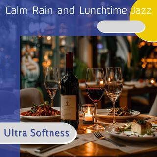 Calm Rain and Lunchtime Jazz