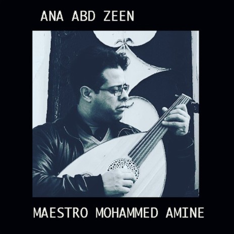 Ana abd zeen | Boomplay Music