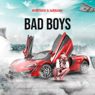 Bad Boys ft. BÆNARD lyrics | Boomplay Music