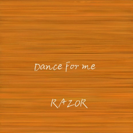 DANCE FOR ME | Boomplay Music