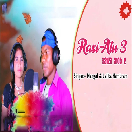 Rasi Atu 3 ft. LALITA HEMBRAM | Boomplay Music