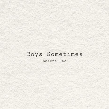 Boys Sometimes | Boomplay Music