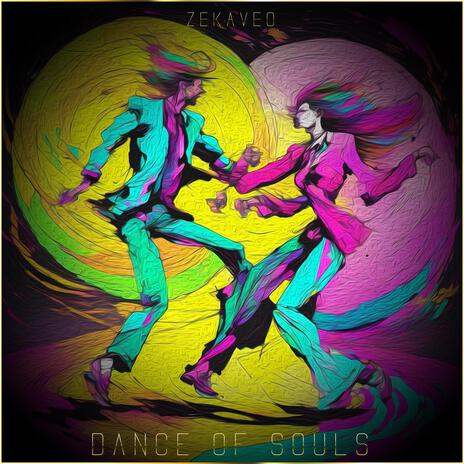 Dance Of Souls | Boomplay Music