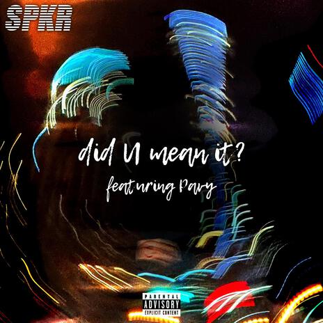 did U mean it? ft. Pavy | Boomplay Music