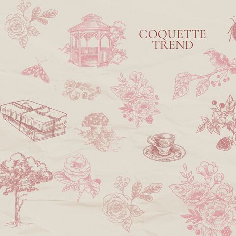 Coquette Trend | Boomplay Music