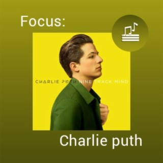 Focus: Charlie Puth