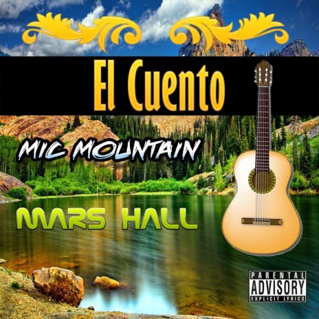 El Cuento ft. Mars Hall | Boomplay Music