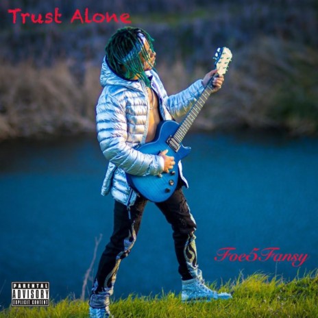 Trust Alone | Boomplay Music