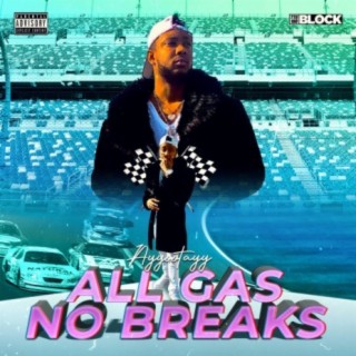 All Gas No Breaks lyrics | Boomplay Music