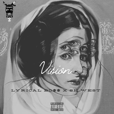 Vision ft. SH West | Boomplay Music