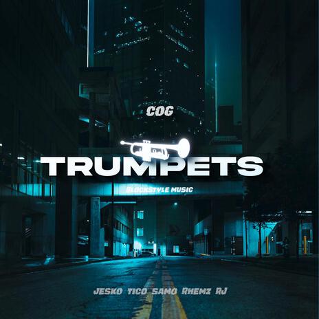 Trumpets ft. Jesko, Rhemz, Tico & RJ | Boomplay Music