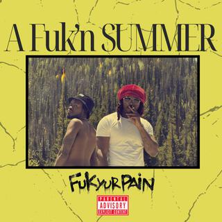 A Fuk'n SUMMER