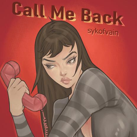 Call me back | Boomplay Music